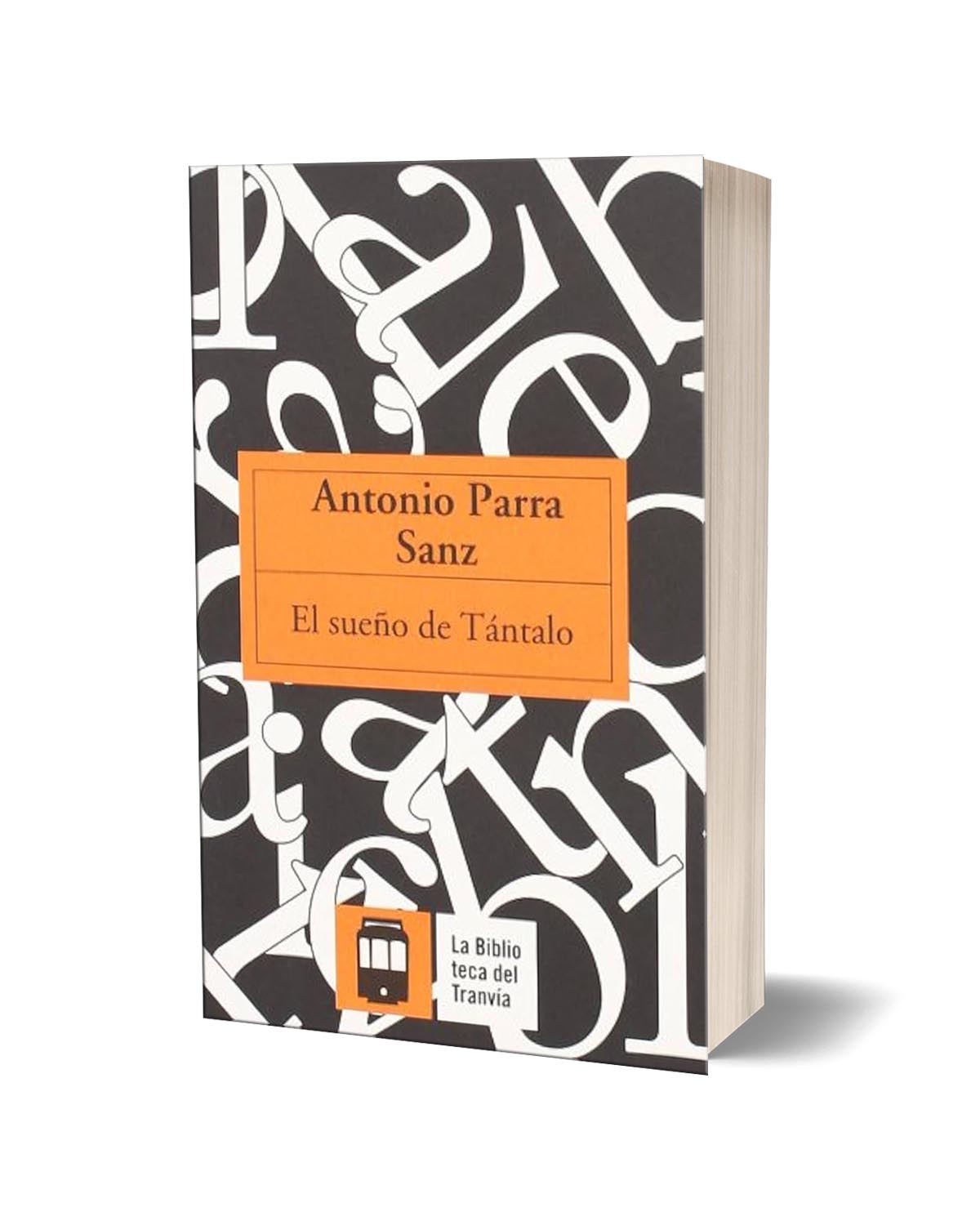 El sueño de Tántalo Antonio Parra Sanz