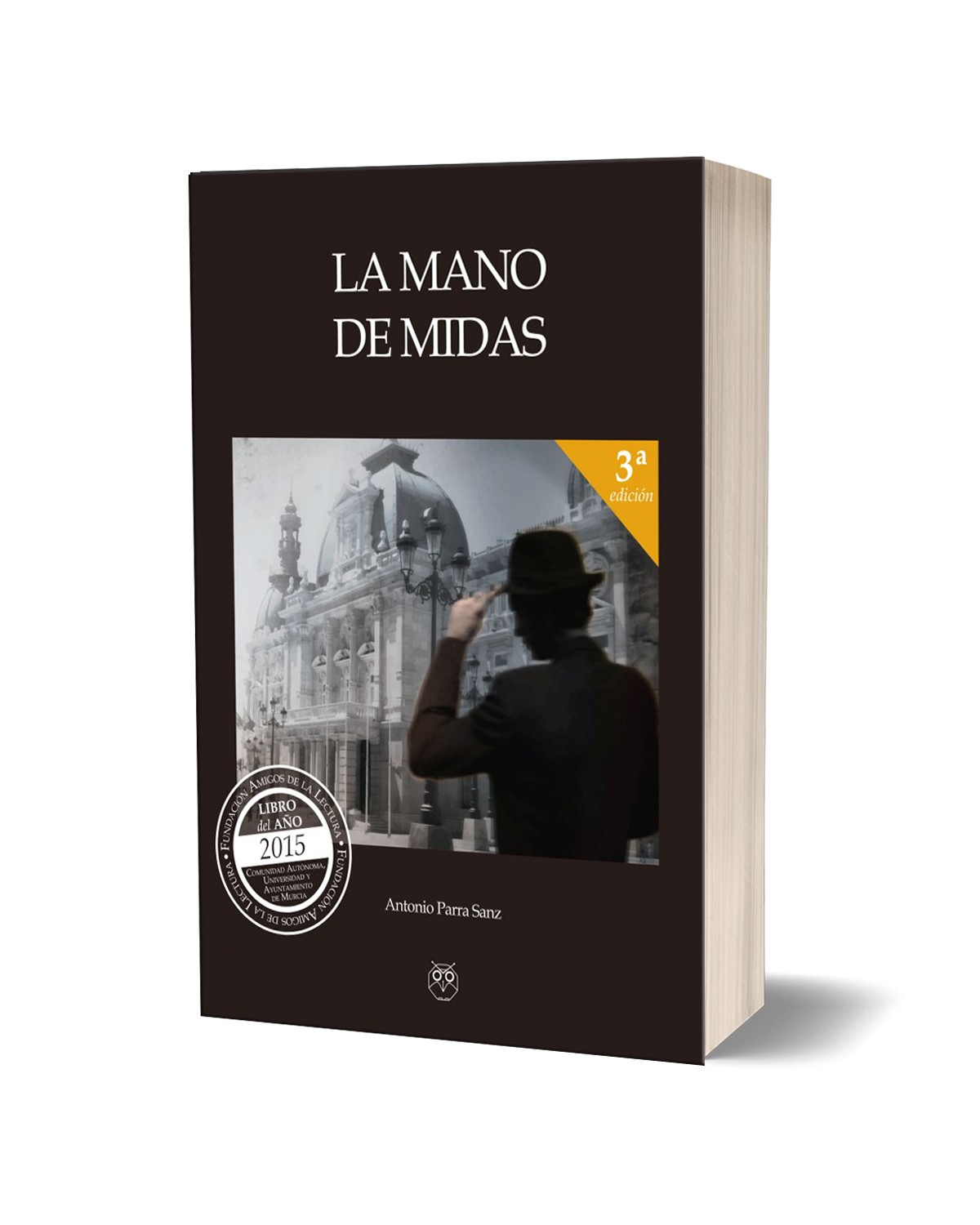 La mano de midas Antonio Parra Sanz